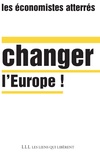  Les Economistes atterrés - Changer l'Europe !.