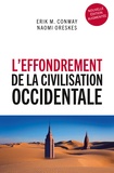 Erik M. Conway et Naomi Oreskes - L'effondrement de la civilisation occidentale - Un texte venu du futur.