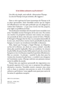 Et les faibles subissent ce qu'ils doivent ?. Comment l'Europe de l'austérité menace la stabilité du monde