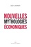 Eloi Laurent - Nouvelles mythologies économiques.