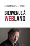Christophe Alévêque - Bienvenue à Webland.