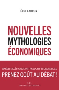 Eloi Laurent - Nouvelles mythologies économiques.