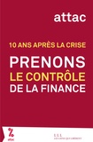 Dominique Plihon et Myriam Vander Stichele - Prenons le contrôle de la finance - 10 ans après la crise.