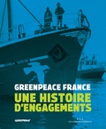 David Eloy - Greenpeace France - Une histoire d'engagements.