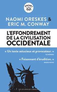 Naomi Oreskes et Erik M. Conway - L'effondrement de la civilisation occidentale.