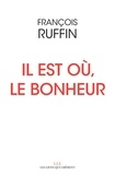 François Ruffin - Il est où, le bonheur.