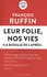 François Ruffin - Leur folie, nos vies - La bataille de l'après.