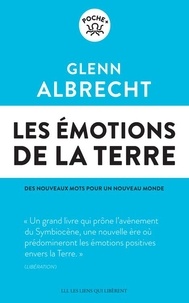 Glenn Albrecht - Les émotions de la Terre - Des nouveaux mots pour un nouveau monde.