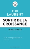 Eloi Laurent - Sortir de la croissance, mode d'emploi.