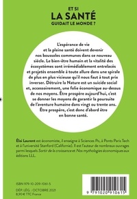 Et si la santé guidait le monde ?. L'espérance de vie vaut mieux que la croissance