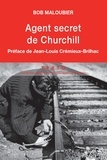 Bob Maloubier - Agent secret de Churchill.