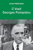 Alain Frèrejean - C'était Georges Pompidou.