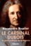 Alexandre Dupilet - Le cardinal Dubois - Le génie politique de la Régence.