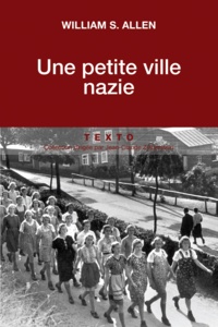 William Sheridan Allen - Une petite ville nazie.