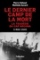 Pierre Vallaud et Mathilde Aycard - Le dernier camp de la mort - La tragédie du Cap Arcona, 3 mai 1945.