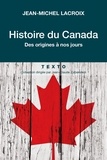 Jean-Michel Lacroix - Histoire du Canada - Des origines à nos jours.