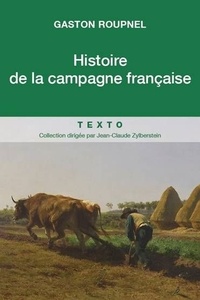 Gaston Roupnel - Histoire de la campagne française.