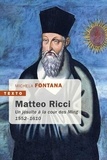 Michela Fontana - Matteo Ricci - Un jésuite à la cour des Ming 1552-1610.