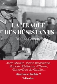 Fabrice Grenard - La traque des résistants.