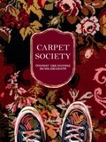 Frédéric Ruaz - Carpet society - Codimat, une histoire du sol décoratif.
