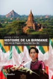 Antoine Charif Sfeir - Histoire de la Birmanie - Des rois de Pagan à Aung San Suu Kyi.
