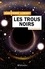 Jean-Pierre Luminet - Les trous noirs en 100 questions.