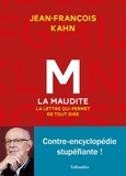 Jean-François Kahn - M la maudite - La lettre qui permet de tout dire.