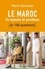 Pierre Vermeren - Le Maroc en 100 questions - Un royaume de paradoxes.