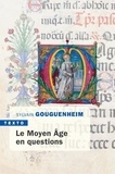 Sylvain Gouguenheim - Le Moyen Age en question.