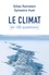Gilles Ramstein et Sylvestre Huet - Le climat en 100 questions.