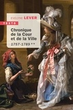 Evelyne Lever - Chronique de la Cour et de la Ville - 1757-1789.