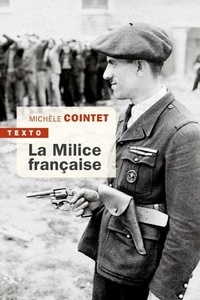Michèle Cointet - La milice française.