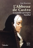 Lisa Roscioni - L'abbesse de Castro - Le scandale qui inspira Stendhal.