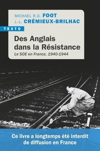 Des anglais dans la résistance. Le SOE en France, 1940-1944