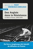 Michael Richard Daniell Foot et Jean-Louis Crémieux-Brilhac - Des anglais dans la résistance - Le SOE en France, 1940-1944.
