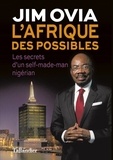 Jim Ovia - L'Afrique des possibles - Les secrets d'un self-made-man nigérian.