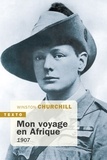 Winston Churchill - Mon voyage en Afrique - 1907.