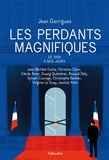 Jean Garrigues - Les Perdants magnifiques - De 1958 à nos jours.