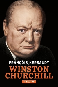 François Kersaudy - Winston Churchill.