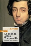 Nicolas Baverez - Le monde selon Tocqueville - Combats pour la liberté.