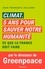 Jean-François Julliard - Climat 5 ans pour sauver notre humanité - Ce que la France doit faire.