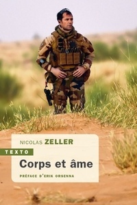 Nicolas Zeller - Corps et âme - Un médecin des forces spéciales témoigne.