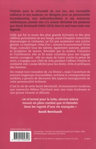 Sarah Bernhardt. Scandaleuse et indomptable