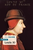 Jean Favier - Louis XI.