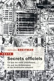 Richard Breitman - Secrets officiels - Ce que les nazis planifiaient. Ce que les Britanniques et les Américains savaient.