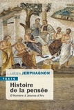 Lucien Jerphagnon - Histoire de la pensée - D’Homère à Jeanne d’Arc.