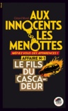 Gérard Morel - Aux innocents les menottes Tome 1 : Le fils du cascadeur.