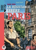Gérard Streiff - Août 1944 : La Résistance libère Paris.
