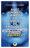 Christian Grenier - Avec un peu d'amour beaucoup et de chocolat  : Aminata.