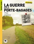 Didier Dufresne - 1940, La guerre sur le porte-bagages.